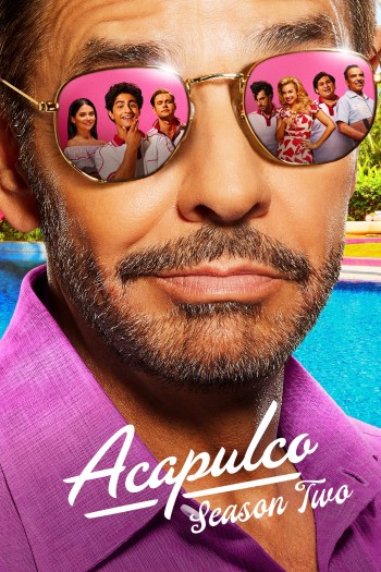 Acapulco (Phần 2) (Acapulco (Season 2)) [2022]