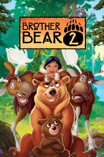 Anh Em Nhà Gấu 2 (Brother Bear 2) [2006]