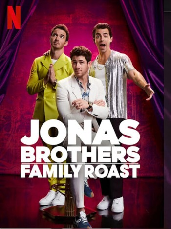 Anh em nhà Jonas: Châm chọc gia đình (Jonas Brothers Family Roast) [2021]