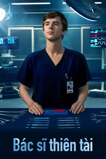 Bác Sĩ Thiên Tài (Phần 1) (The Good Doctor (Season 1)) [2017]