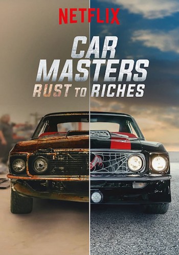 Bậc Thầy Xe Hơi: Từ Đồng Nát Đến Giàu Sang (Phần 4) (Car Masters: Rust To Riches (Season 4)) [2022]