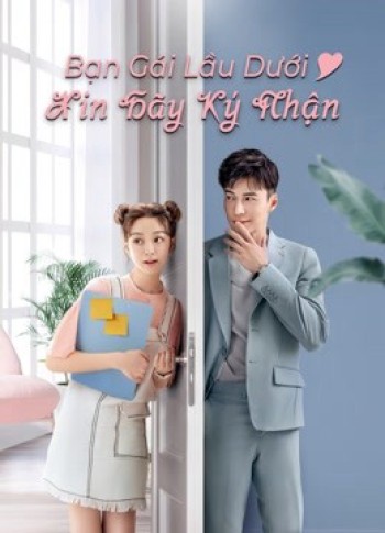 Bạn Gái Lầu Dưới Xin Hãy Ký Nhận (Girlfriend) [2020]