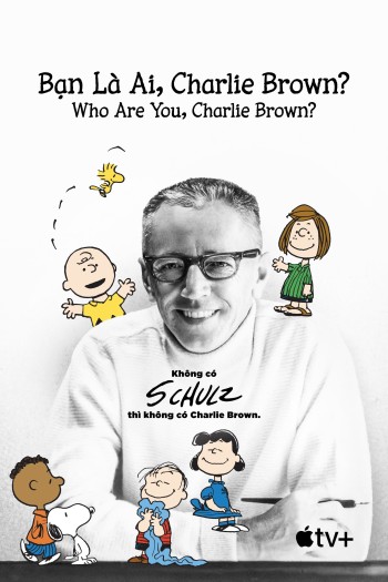 Bạn Là Ai, Charlie Brown? (Who Are You, Charlie Brown?) [2021]