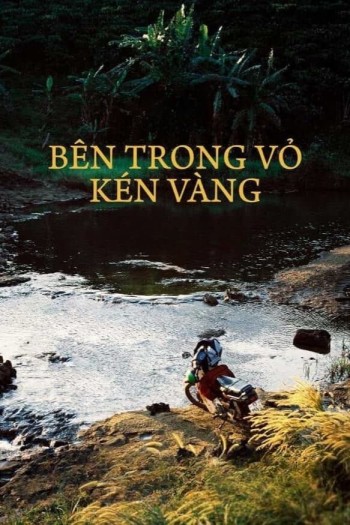 Bên Trong Vỏ Kén Vàng (Inside the Yellow Cocoon Shell) [2023]