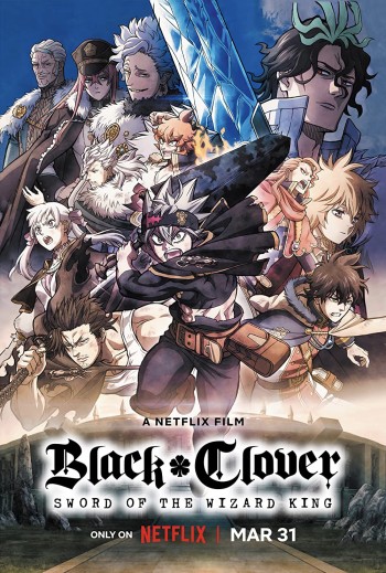 Black Clover: Thanh kiếm của Ma pháp Vương (Black Clover: Sword of the Wizard King) [2023]