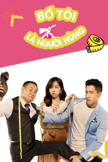 Bố Tôi Là Người Hùng (My Hero, My Daddy) [2019]