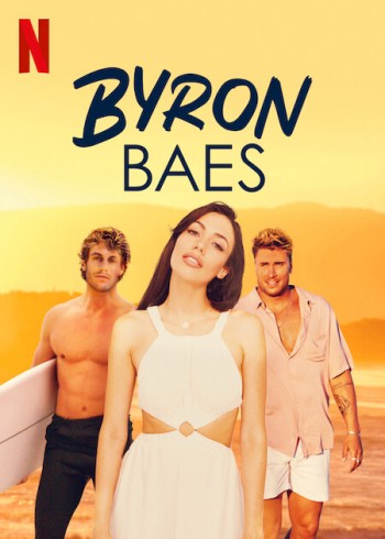 Byron Bay: Thị Trấn Người Nổi Tiếng (Byron Baes) [2022]