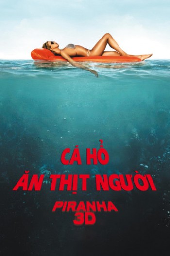 Cá Hổ Ăn Thịt Người (Piranha 3D) [2010]