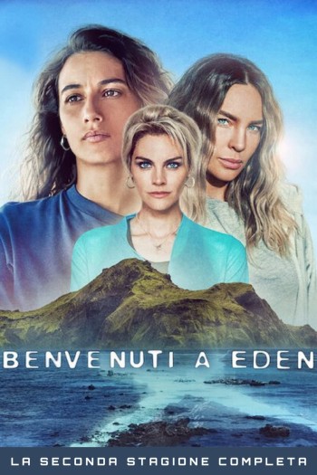 Chào Mừng Tới Eden (Phần 2) (Welcome To Eden (Season 2)) [2023]