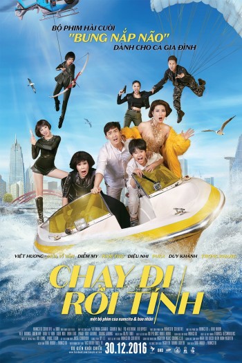 Chạy Đi Rồi Tính (Lost In Saigon) [2016]