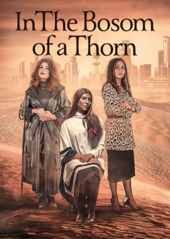 Chiếc gai trong lòng (In the Bosom of a Thorn) [2019]