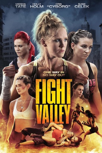 Chiến Binh Báo Thù (Fight Valley) [2016]