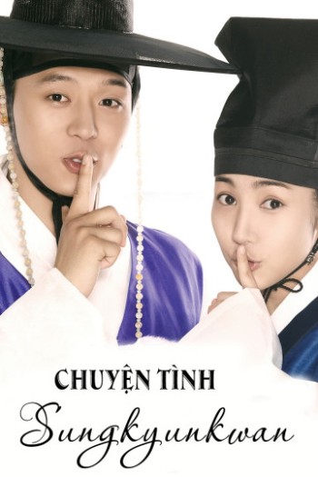 Chuyện Tình Sungkyunkwan (Sungkyunkwan Scandal) [2010]