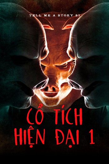 Cổ Tích Hiện Đại 1 (Tell Me A Story S1) [2018]