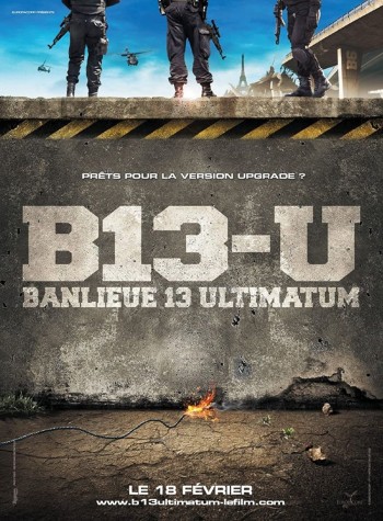 Đặc Khu B13: Tối Hậu Thư (Banlieue 13: Ultimatum - District 13: Ultimatum) [2009]