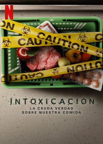 Đầu độc: Sự thật bẩn thỉu về thực phẩm (Poisoned: The Dirty Truth About Your Food) [2023]