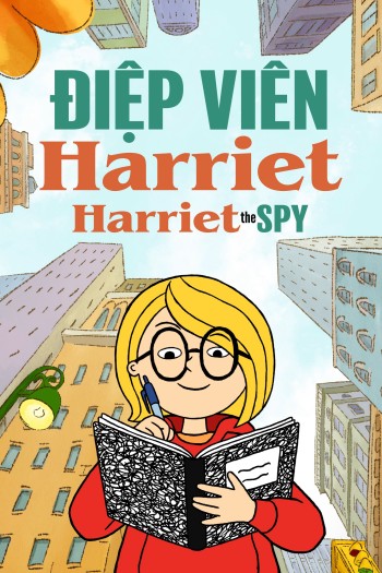 Điệp Viên Harriet (Phần 2) (Harriet The Spy (Season 2)) [2023]