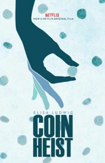 Điệp vụ tiền xu (Coin Heist) [2017]