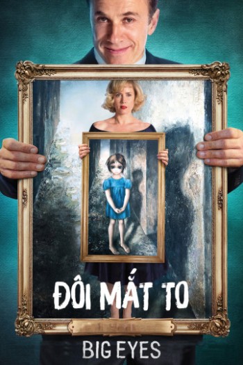 Đôi Mắt To (Big Eyes) [2014]