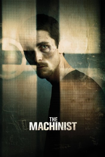 Gã Thợ Máy (The Machinist) [2004]