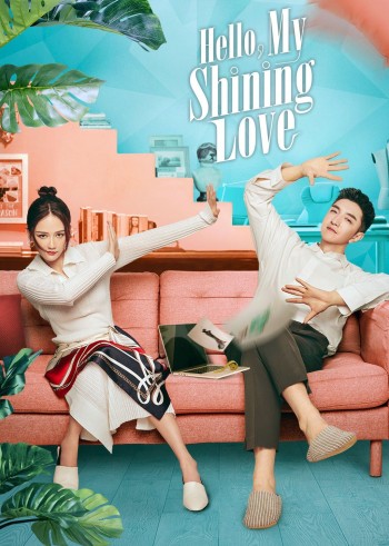 Gặp Em Cô Gái Rực Rỡ (Hello, My Shining Love) [2022]