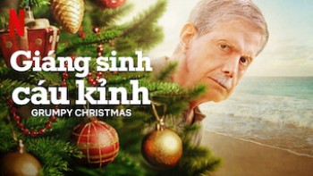 Giáng sinh cáu kỉnh (Grumpy Christmas) [2021]