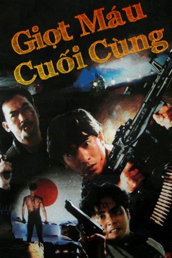 Giọt Máu Cuối Cùng (The Last Blood) [1990]