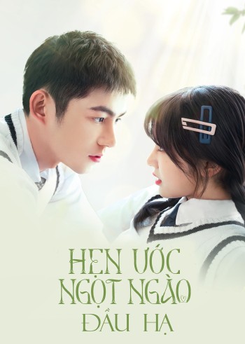 Hẹn Ước Ngọt Ngào Đầu Hạ (Promise in the Summer) [2023]