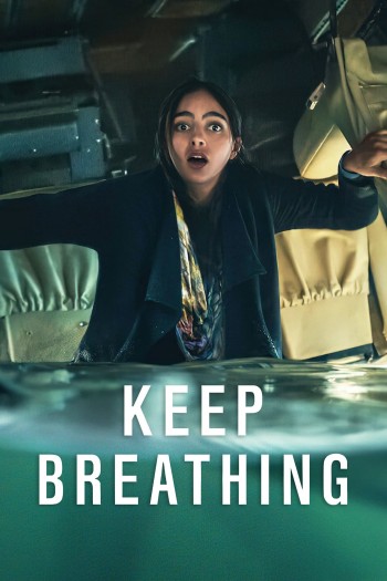 Hơi thở sống còn (Keep Breathing) [2022]