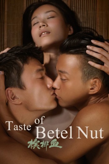 Huơng Vị Kì Bí (The Taste of Betel Nut) [2017]