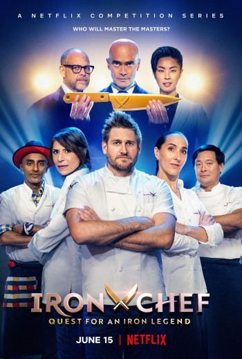 Iron Chef: Tìm Kiếm Đầu Bếp Huyền Thoại (Iron Chef: Quest For An Iron Legend) [2022]