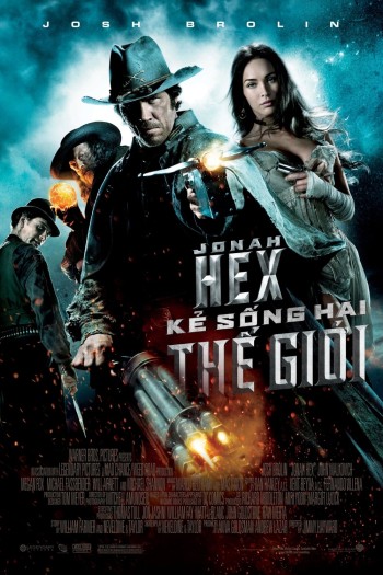 Jonah Hex: Kẻ Sống Hai Thế Giới (Jonah Hex) [2010]