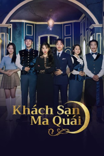 Khách Sạn Ma Quái (Hotel Del Luna) [2019]