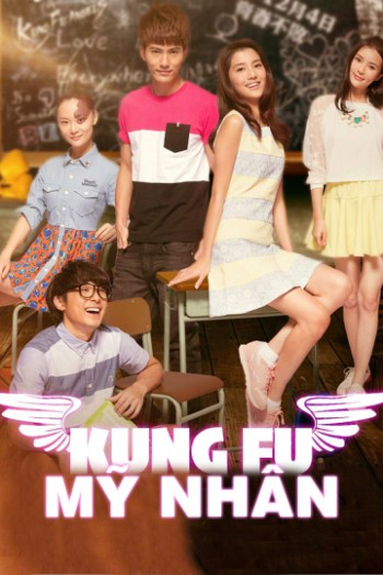 Kung Fu Mỹ Nhân (Kung Fu Angels) [2014]