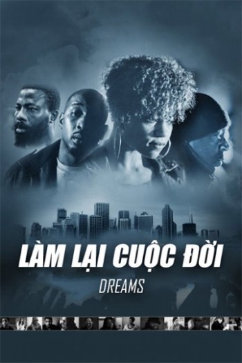 Làm Lại Cuộc Đời (Dreams) [2013]