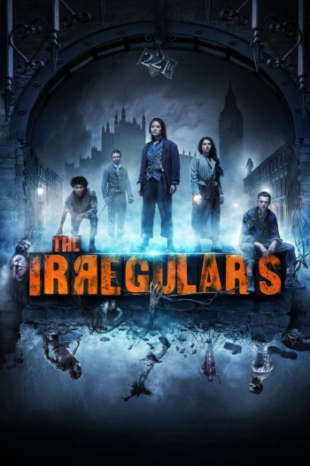 Lũ Nhóc Kỳ Quái Phố Baker (The Irregulars) [2021]