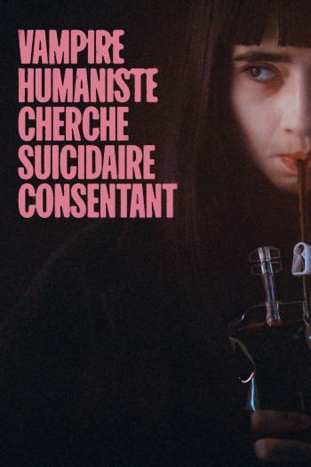 Ma Cà Rồng Nhân Văn Và Người Muốn Tự Sát (Humanist Vampire Seeking Consenting Suicidal Person) [2023]