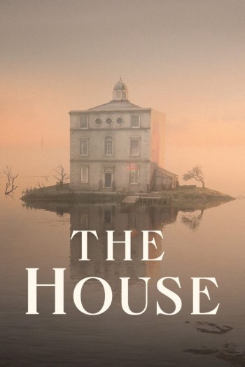 Một ngôi nhà, ba câu chuyện (The House) [2022]