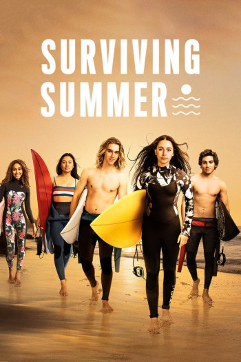 Mùa Hè Dậy Sóng (Phần 2) (Surviving Summer (Season 2)) [2023]