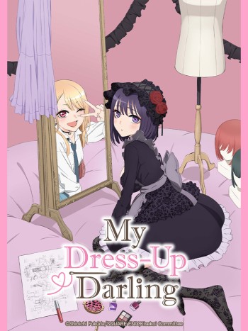 Nàng Nổi Loạn X Chàng Thợ May (My Dress-Up Darling, Sono Kisekae Ningyou Wa Koi Wo Suru) [2022]