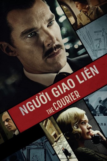 Người Giao Liên (The Courier) [2020]