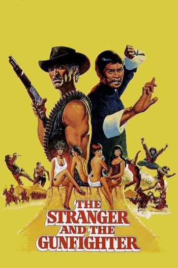 Người Lạ và Tay Súng (The Stranger and the Gunfighter) [1974]