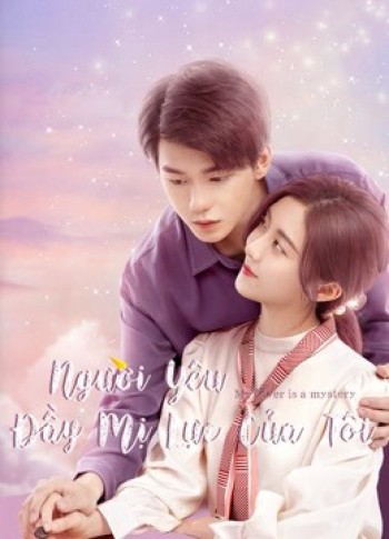 Người Yêu Đầy Mị Lực Của Tôi (My Lover Is A Mystery) [2021]