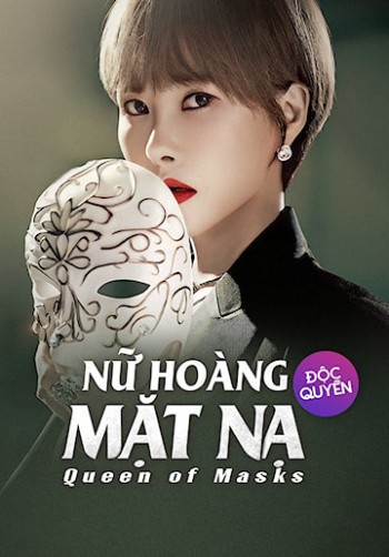 Nữ Hoàng Mặt Nạ (Queen Of Masks) [2023]