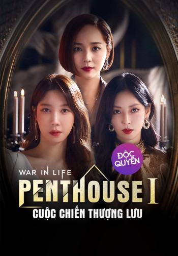 Penthouse: Cuộc Chiến Thượng Lưu Phần 1 (The Penthouse: War In Life 1) [2020]