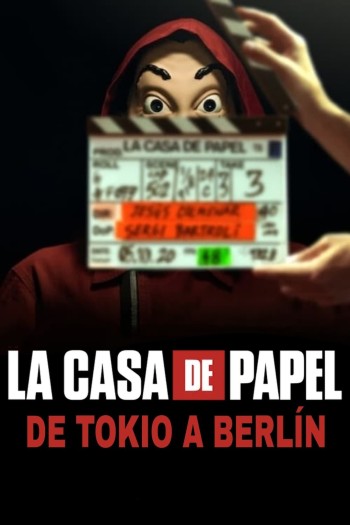 Phi vụ triệu đô: Từ Tokyo đến Berlin (Money Heist: From Tokyo to Berlin) [2021]