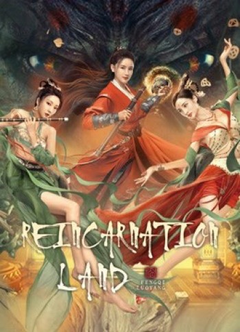 Phong Khởi Lạc Dương: Cõi Âm Dương (Reincarnation Land) [2022]