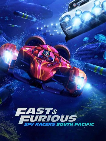 Quá nhanh quá nguy hiểm: Điệp viên tốc độ (Phần 5) (Fast & Furious Spy Racers (Season 5)) [2021]