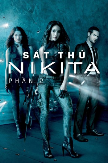 Sát Thủ Nikita (Phần 2) (Nikita (Season 2)) [2011]