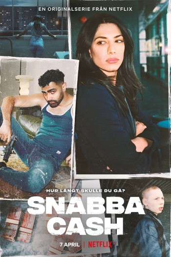 Snabba Cash: Đồng Tiền Phi Pháp (Phần 1) (Snabba Cash (Season 1)) [2021]